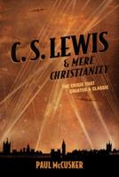 C. S. Lewis and Mere Christianity