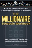 The Millionaire Schedule Workbook