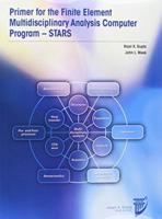 Primer for Finite Element Multidisciplinary Engineering Analysis - STARS