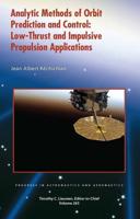 Analytic Methods of Orbit Prediction and Control