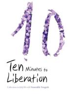 Ten Minutes to Liberation