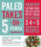 Paleo Takes 5- Or Fewer