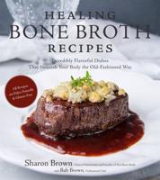 Healing Bone Broth Recipes
