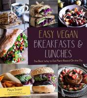 Easy Vegan Breakfasts and Lunches