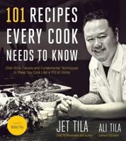 101 Recipes Every Cook Needs to Know