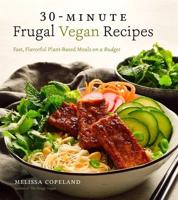 30-Minute Frugal Vegan Recipes