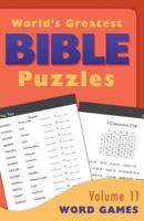 World's Greatest Bible Puzzles--Volume 11 (Word Games)