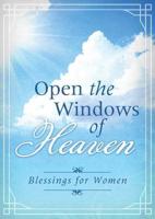 Open the Windows of Heaven
