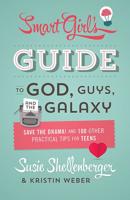 Smart Girl's Guide to God, Guys, and the Galaxy
