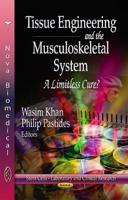Tissue Engineering and the Musculoskeletal System