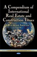 A Compendium of International Real Estate and Construction Issues