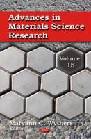 Advances in Materials Science Research. Volume 15