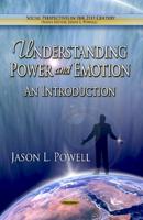 Understanding Power and Emotion