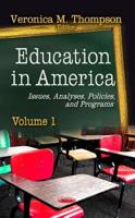 Education in America. Volume 1
