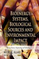 Bioenergy Systems, Biological Sources, and Environmental Impact