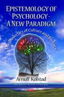 Epistemology of Psychology-- A New Paradigm