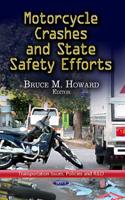 Motorcycle Crashes and State Safety Efforts