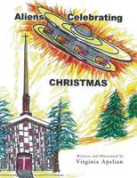Aliens Celebrating Christmas