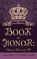 The Book of Honor: Chosen to Teach and to Tell