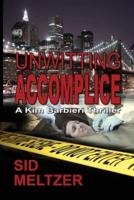 Unwitting Accomplice