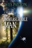 The Immeasurable Man