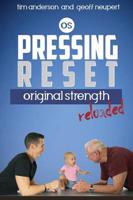 Pressing Reset, Original Strength Reloaded