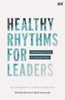 Healthy Rhythms for Leaders