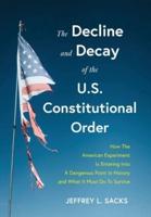 The Decline and Decay of the U.S. Constitutional Order