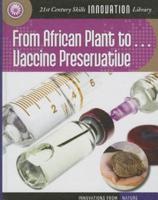 From African Plants to Vaccine Preservative