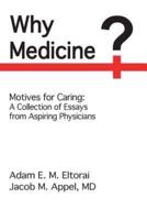 Why Medicine?: Motives for Caring