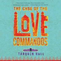 The Case of the Love Commandos Lib/E