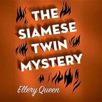 The Siamese Twin Mystery Lib/E