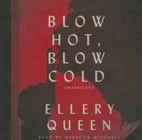 Blow Hot, Blow Cold Lib/E