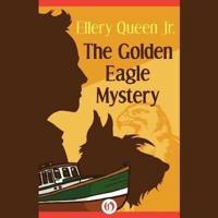 The Golden Eagle Mystery Lib/E