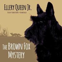 The Brown Fox Mystery Lib/E