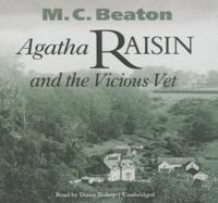 Agatha Raisin and the Vicious Vet Lib/E