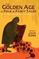 The Golden Age of Folk & Fairy Tales