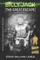 Stevie Tenderheart Books - Billy Jack (The Great Escape)