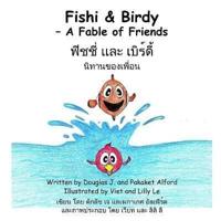 Fishi and Birdy - A Fable of Friends - English/Thai