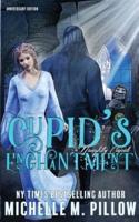 Cupid's Enchantment: Anniversary Edition