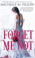 Forget Me Not: A Regency Gothic Romance (17th Anniversary Edition): A Regency Gothic Romance: A Regency Gothic Romance