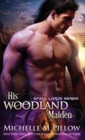 His Woodland Maiden: A Qurilixen World Novel