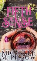 The Fifth Sense: A Paranormal Women's Fiction Romance Novel