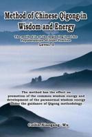 Method of Chinese Qigong in Wisdom and Energy