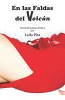 En las Faldas del Volcán: Novela Romántica Erótica