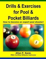 Drills & Exercises for Pool and Pocket Billiard