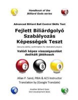 Advanced Billiard Ball Control Skills Test (Hungarian)