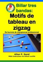 Billar Tres Bandas - Motifs De Tableau En Zigzag