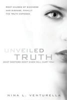 Unveiled Truth