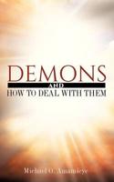 Demons and How to Deal With Them